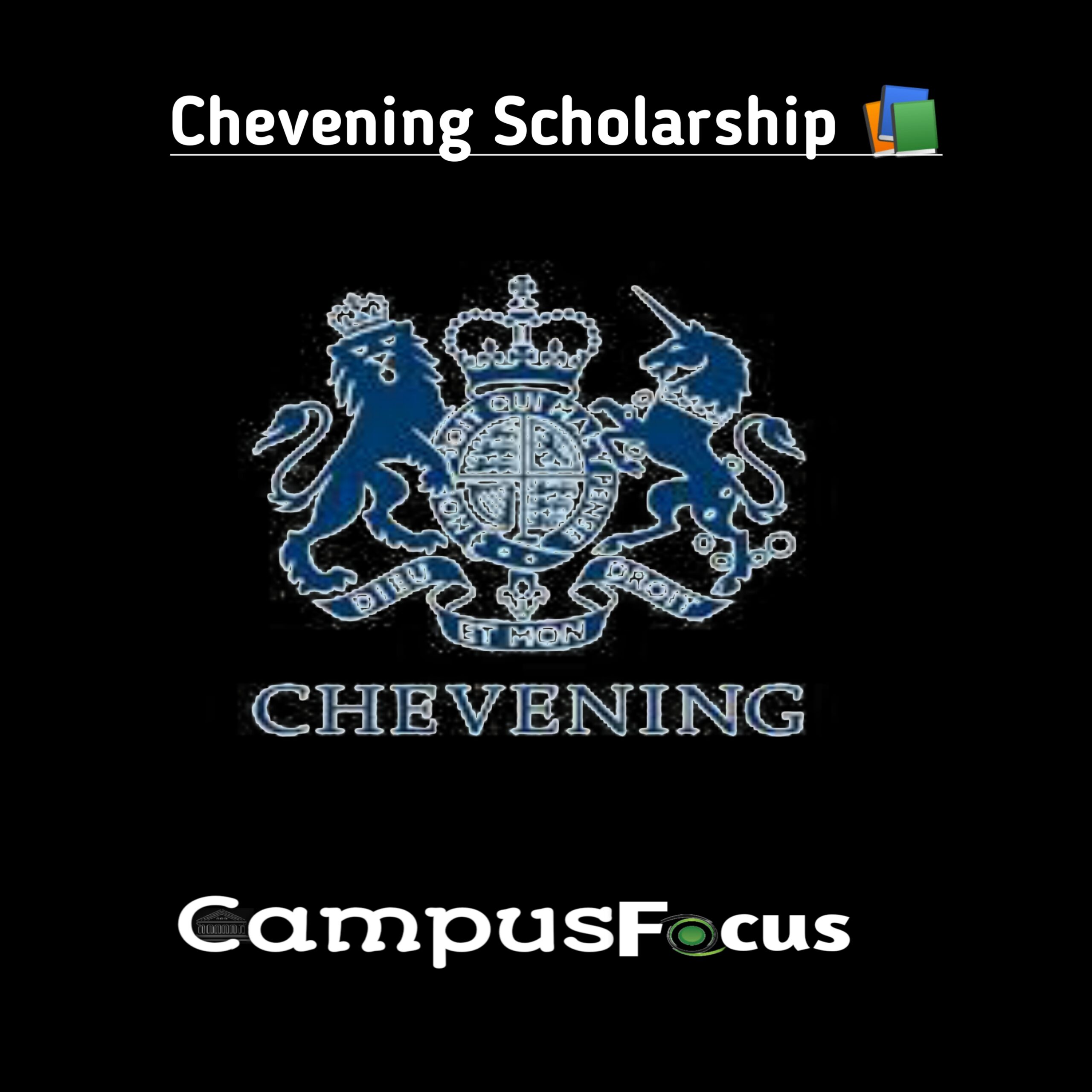 Chevening Scholarship 2025/2025 How To Apply and Apply Now Campus Focus