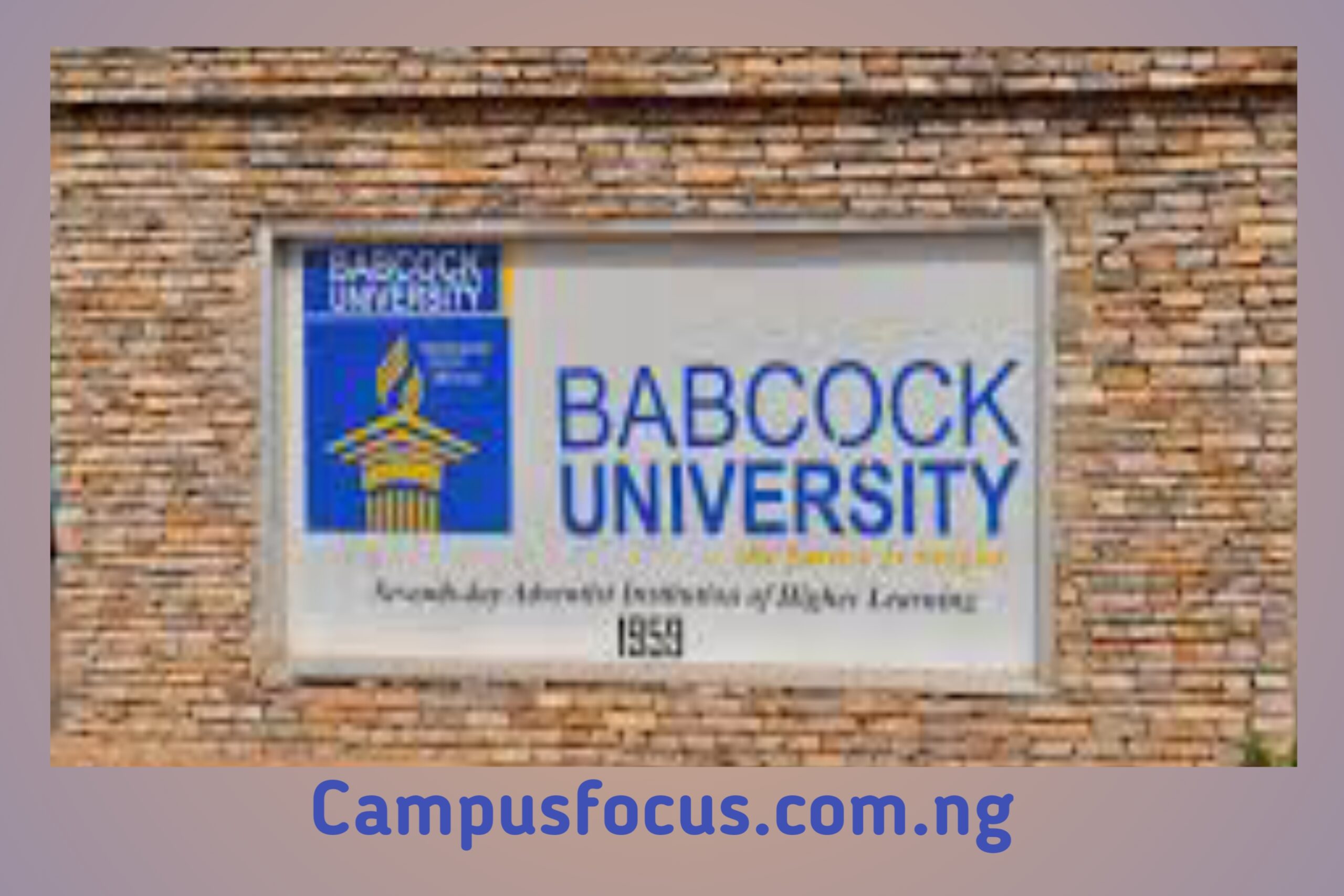 Babcock University School Fees For All Courses 20242025 Campus Focus